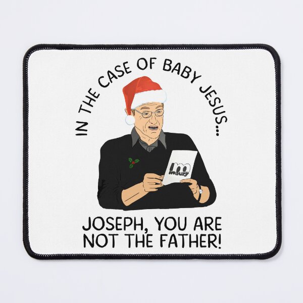 Item preview, In The Of Baby Jesus Joseph You Are Not The Father designed and sold by pansak.
