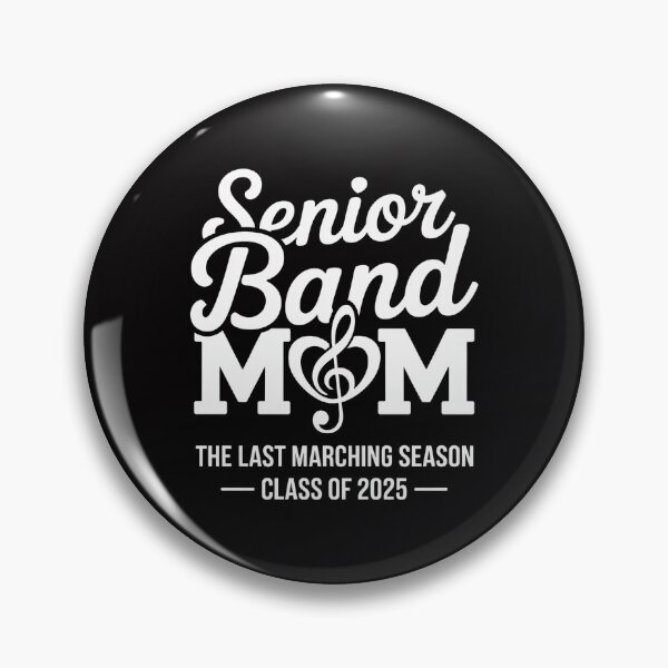 Item preview, Senior Band Mom 2025 Last Marching Season designed and sold by Silicula.