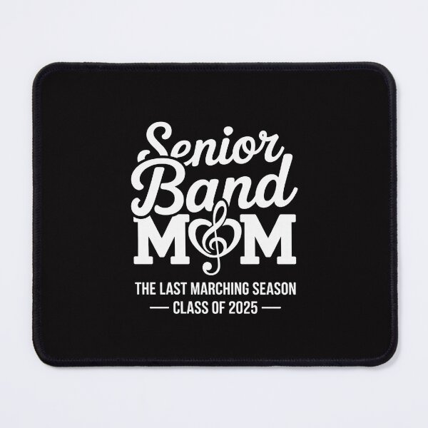 Item preview, Senior Band Mom 2025 Last Marching Season designed and sold by Silicula.