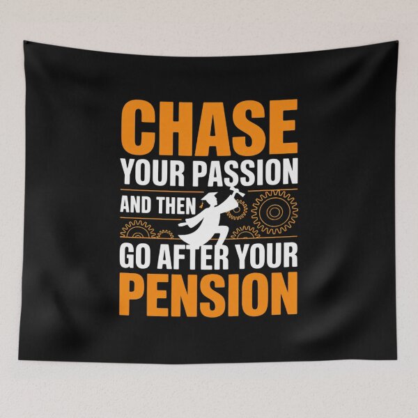Item preview, Chase Passion Then Pursue Pension Retirement Quote designed and sold by ShelFisher.