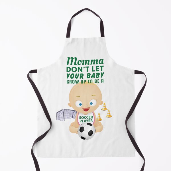 Item preview, Momma, Don’t Let Your Baby Grow Up to Play Soccer designed and sold by SnarkSharks.