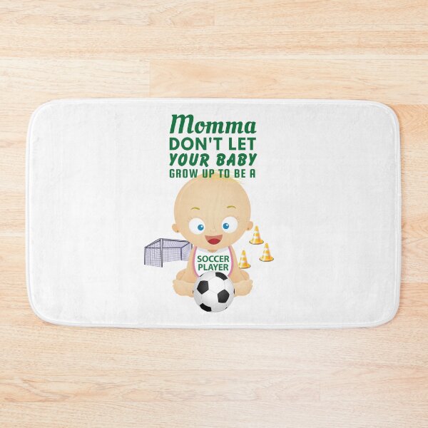 Item preview, Momma, Don’t Let Your Baby Grow Up to Play Soccer designed and sold by SnarkSharks.
