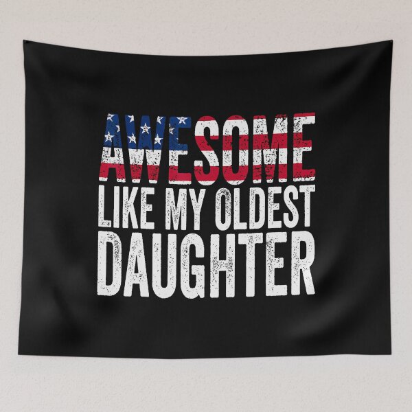 Item preview, Awesome Like My Oldest Daughter Funny Fathers Mothers Day designed and sold by SheilaAnjelica.