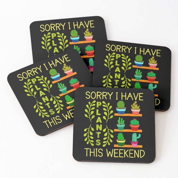 Item preview, Sorry I Have Plants Weekend Cactus Succulent Gardening Home Decor designed and sold by Animal-Replicas.