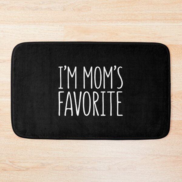 Item preview, I'M Mom'S Favorite 	 Favorite Kid Shirt designed and sold by DanielleTonia.