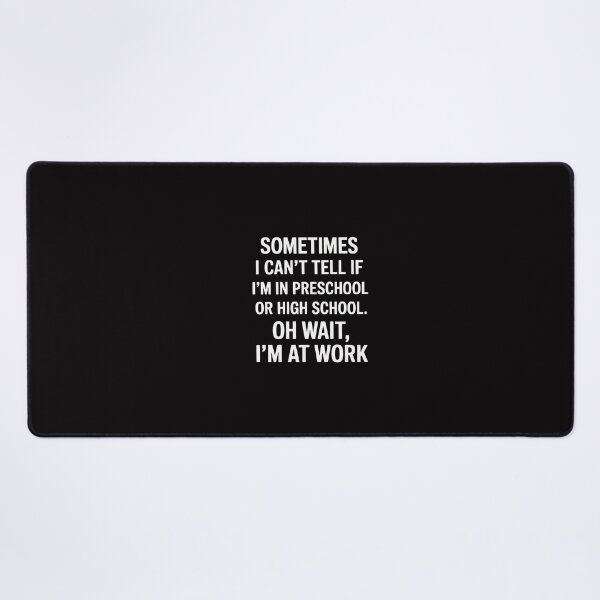Item preview, Work Office Workplace Sarcastic Saying designed and sold by GalaFunny.