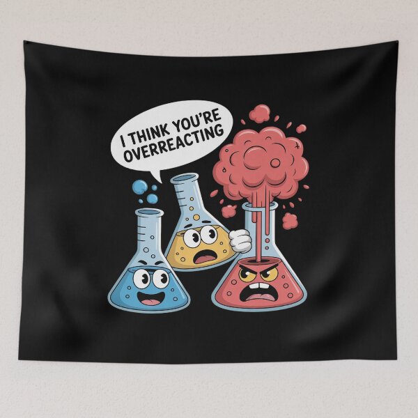 Item preview, Chemistry Overreaction Funny Chemist Joke Science Pun designed and sold by Sandrhaus.