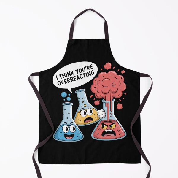 Item preview, Chemistry Overreaction Funny Chemist Joke Science Pun designed and sold by Sandrhaus.