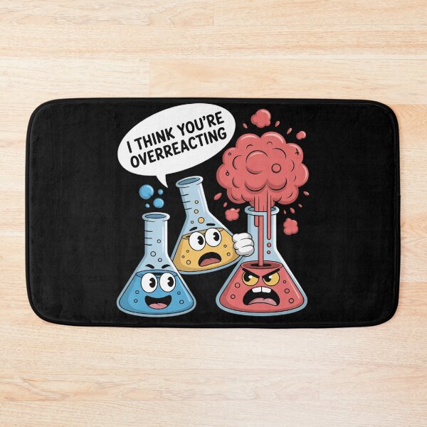 Item preview, Chemistry Overreaction Funny Chemist Joke Science Pun designed and sold by Sandrhaus.