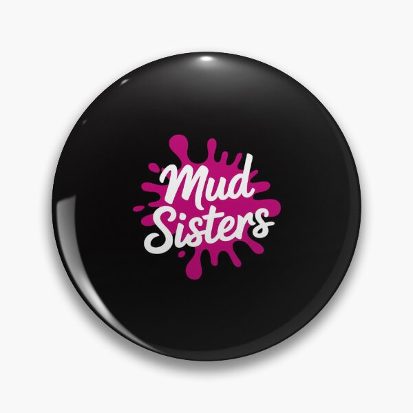 Item preview, Womens Mud Sistas Mud Running Team Cool Women Girls Mud Run designed and sold by GalaFunny.
