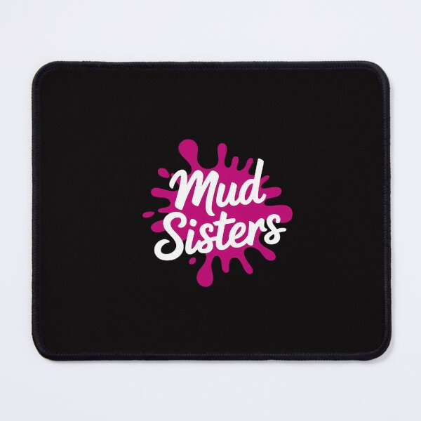 Item preview, Womens Mud Sistas Mud Running Team Cool Women Girls Mud Run designed and sold by GalaFunny.