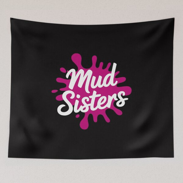 Item preview, Womens Mud Sistas Mud Running Team Cool Women Girls Mud Run designed and sold by GalaFunny.