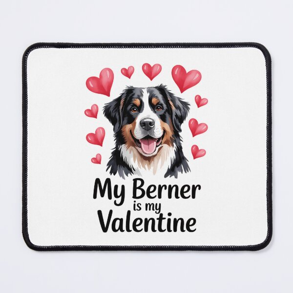 Item preview, Berner Is My Valentine Bernese Mountain Dog Owner Valentine designed and sold by CruelShadesSt.