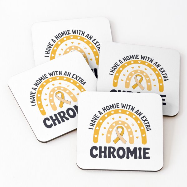 Item preview, I Have A Homie With An Extra Chromie Down Syndrome Awareness designed and sold by CruelShadesSt.