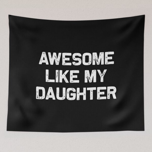 Item preview, Awesome Like My Daughter Gifts Men Funny Fathers Day Dad designed and sold by RosaliaAmber.