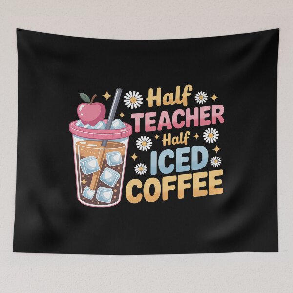Item preview, Half Teacher Half Iced Coffee Happy First Day Back To School designed and sold by CruelShadesSt.