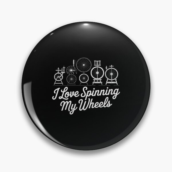 Item preview, I love spinning my wheels Cute Hand Spinning Wheel Pun designed and sold by RustsyMin.