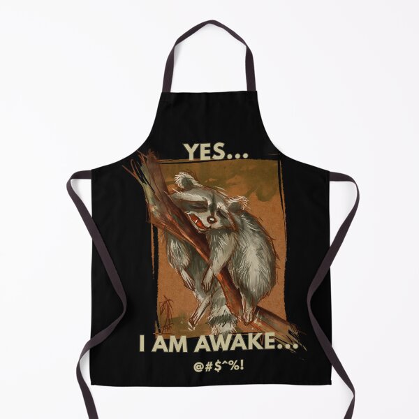 Item preview, Yes I Am Awake- funny raccoon art designed and sold by DanniDan.