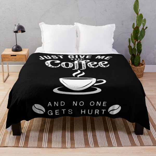 Item preview, Just Give Me The Coffee And No One Gets Hurt Funny Coffee designed and sold by CruelShadesSt.