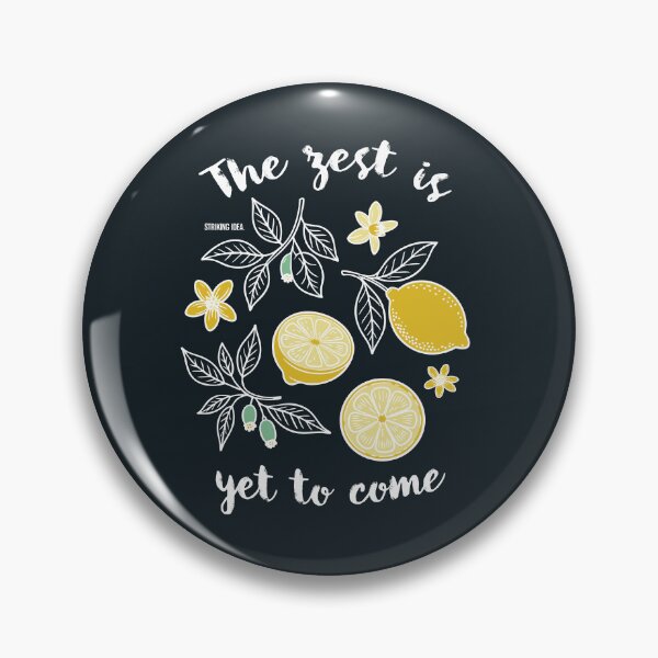 Item preview, Uplifting “The Zest Is Yet to Come” lemon botanical citrus design designed and sold by StrikingIdea.