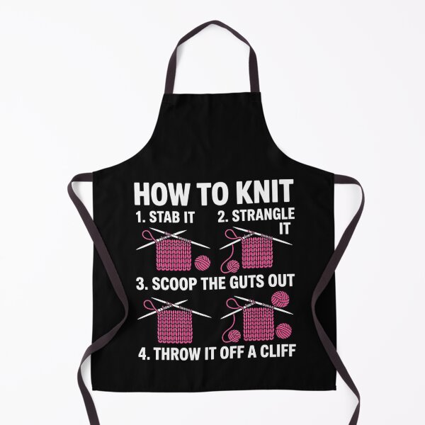 Item preview, How To Knit 1- Stab It 2- Strangle It 3- Scoop The Guts Out designed and sold by RustsyMin.