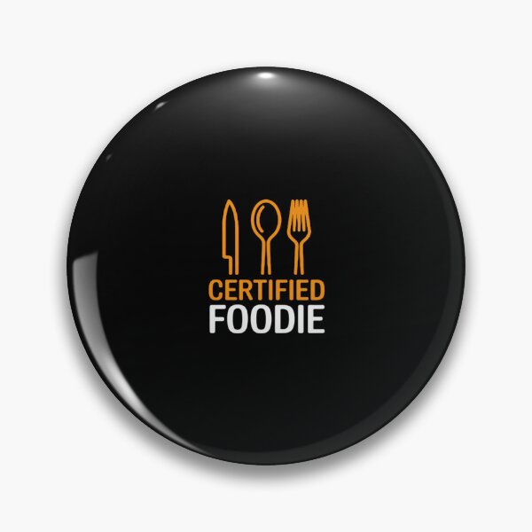 Item preview, Certified Foodie  for Food and Snack Lovers designed and sold by RustsyMin.