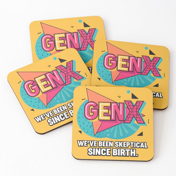 Item preview, Gen X - Skeptical Since Birth designed and sold by Dan Farsaci.
