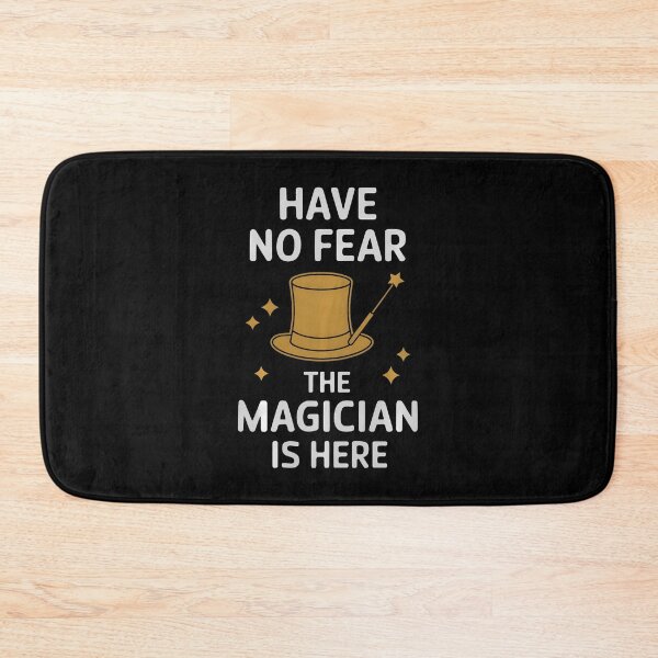 Item preview, Have No Fear The Magician Is Here designed and sold by DanielleTonia.