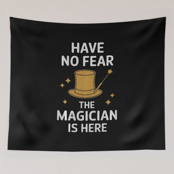 Item preview, Have No Fear The Magician Is Here designed and sold by DanielleTonia.