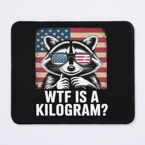 Item preview, Patriotic 4th Of July USA Pride WTF Is A Kilogram Raccoon designed and sold by tkhrbika.