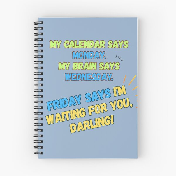 Item preview, My Calendar Says Monday – Funny Quote Retro Tee by HoloInverse designed and sold by HoloInverse.