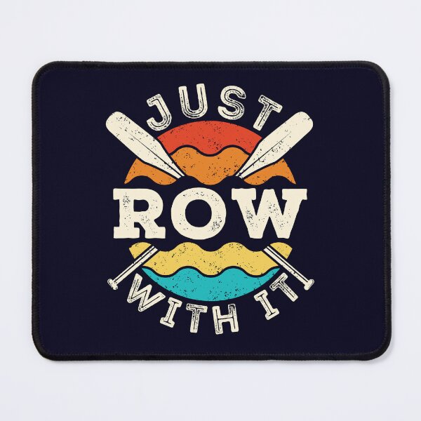 Item preview, Just Row with It Rowing Rower Crew Team Oars designed and sold by jaygo.