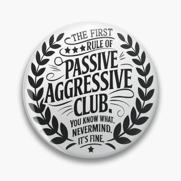 Item preview, Passive Aggressive Club Funny Quote Vintage Typography designed and sold by TshirtMyMom.