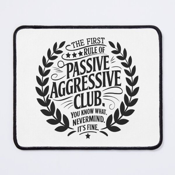 Item preview, Passive Aggressive Club Funny Quote Vintage Typography designed and sold by TshirtMyMom.