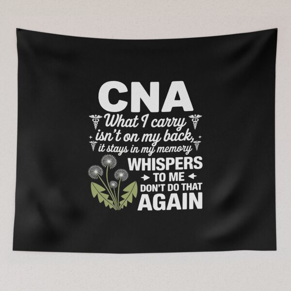Item preview, CNA What I Carry Isn't On My Back It Stays in My Memory designed and sold by FndPardaL.