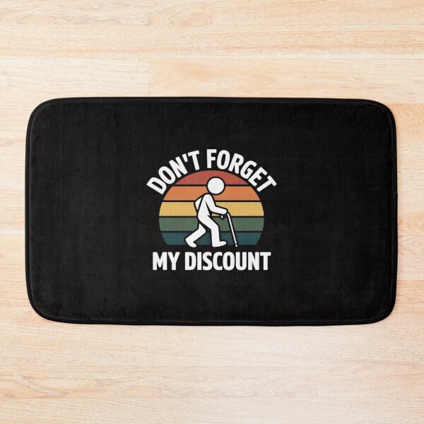 Item preview, Don't Forget My Discount - Old People Gag Gift designed and sold by margaridroso.