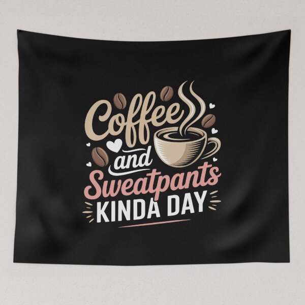 Item preview, Coffee and Sweatpants Kinda Day Caffeine Gift designed and sold by FndPardaL.