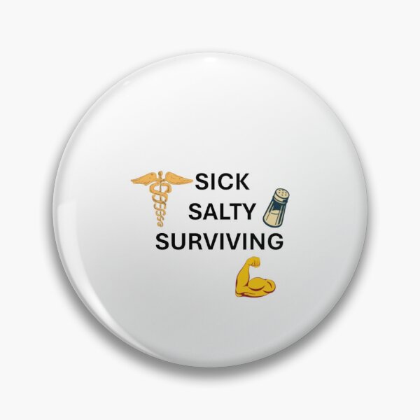 Item preview, Sick, Salty, Surviving  designed and sold by AvertedCrisis.