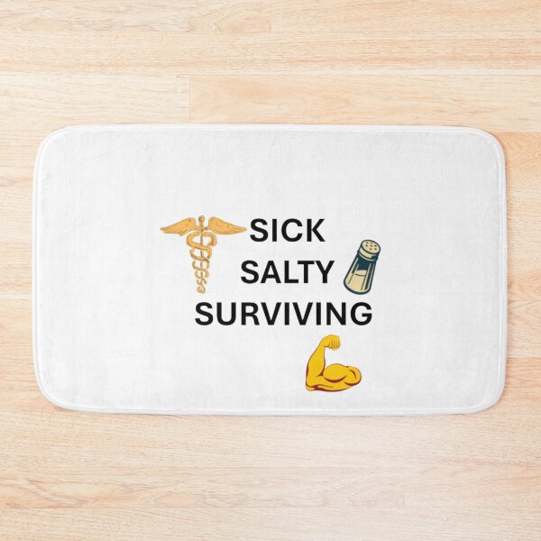 Item preview, Sick, Salty, Surviving designed and sold by AvertedCrisis.