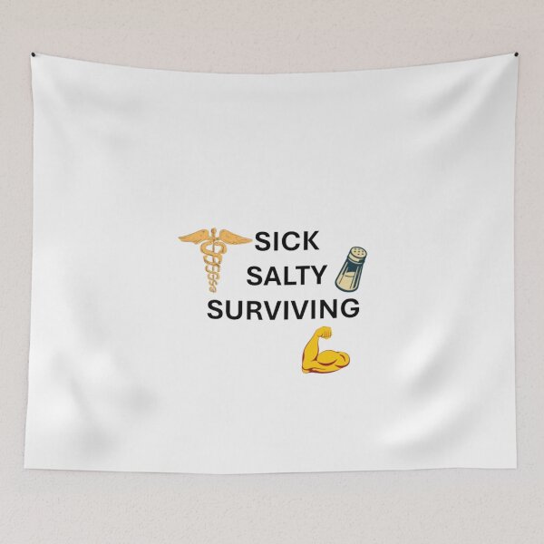 Item preview, Sick, Salty, Surviving  designed and sold by AvertedCrisis.
