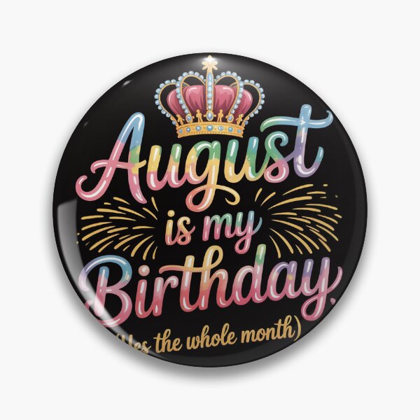 Item preview, August Is My Birthday Month Yep The Whole Month Girl Gift designed and sold by margaridroso.
