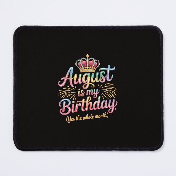 Item preview, August Is My Birthday Month Yep The Whole Month Girl Gift designed and sold by margaridroso.