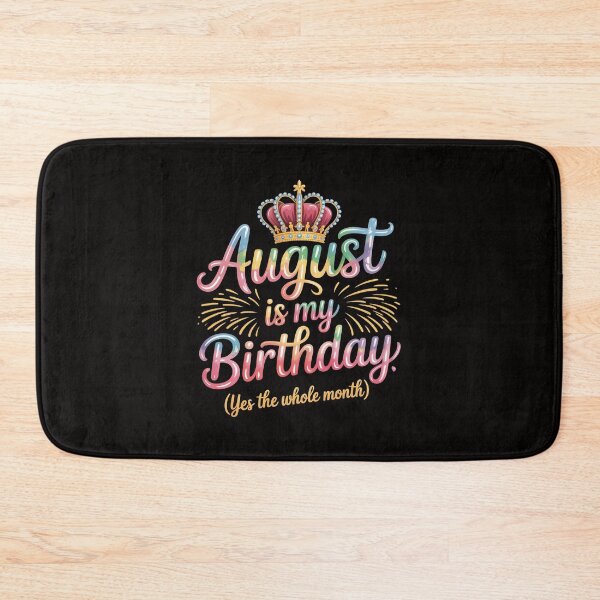 Item preview, August Is My Birthday Month Yep The Whole Month Girl Gift designed and sold by margaridroso.