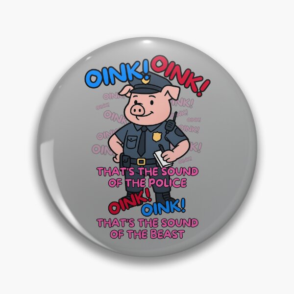 Item preview, Oink Oink, that’s the sound of the police designed and sold by pUNKnown.