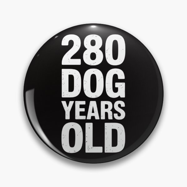 Item preview, 280 Dog Years Old - 40th Birthday gag Gift Men Women Girls Kids designed and sold by margaridroso.