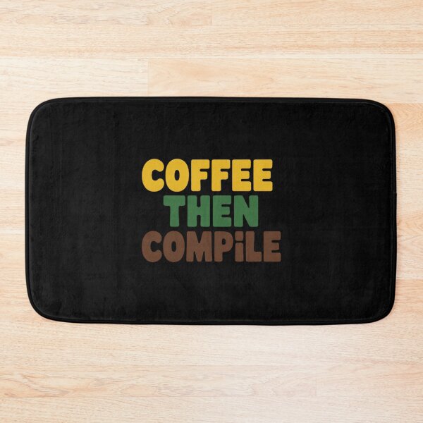 Item preview, Coffee Then Compile Text designed and sold by FndPardaL.