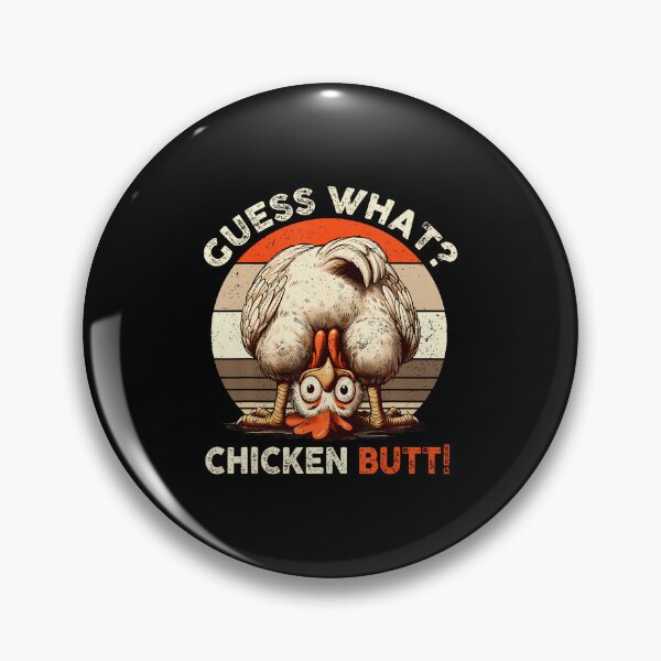 Item preview, Guess What Chicken Butt Chicken Lover Funny Chicken designed and sold by AlbertaDana.