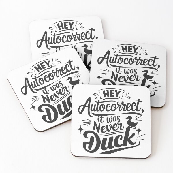 Item preview, Hey Autocorrect It Was Never Duck – Funny Text Autocorrect Quote Design designed and sold by TshirtMyMom.