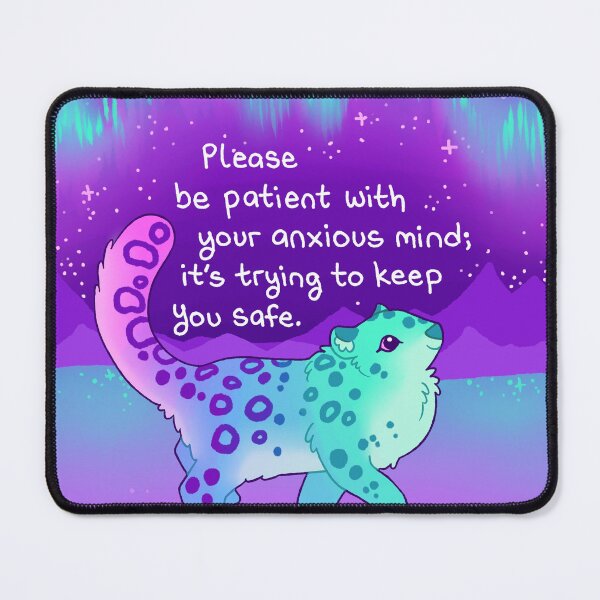Item preview, "Please Be Patient With Your Anxious Mind" Aurora Snow Leopard designed and sold by thelatestkate.