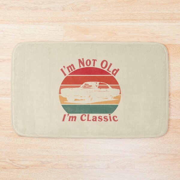Item preview, I'm Not Old I'm Classic. #5 designed and sold by EunsooLee.
